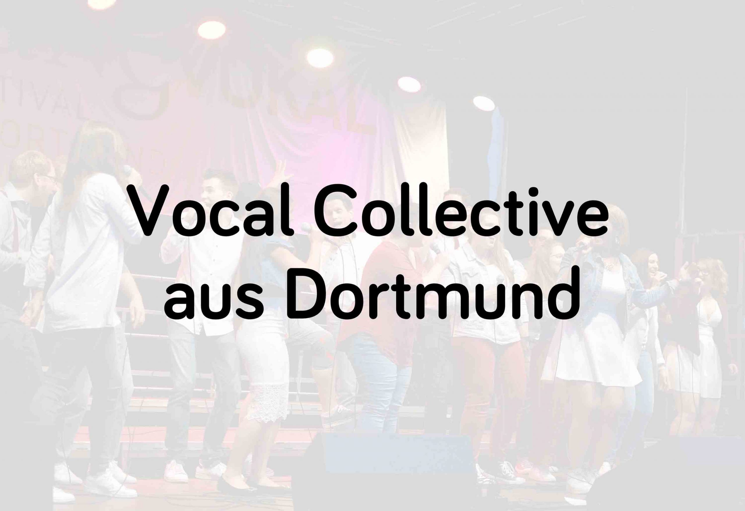 Vocal Collective aus Dortmund